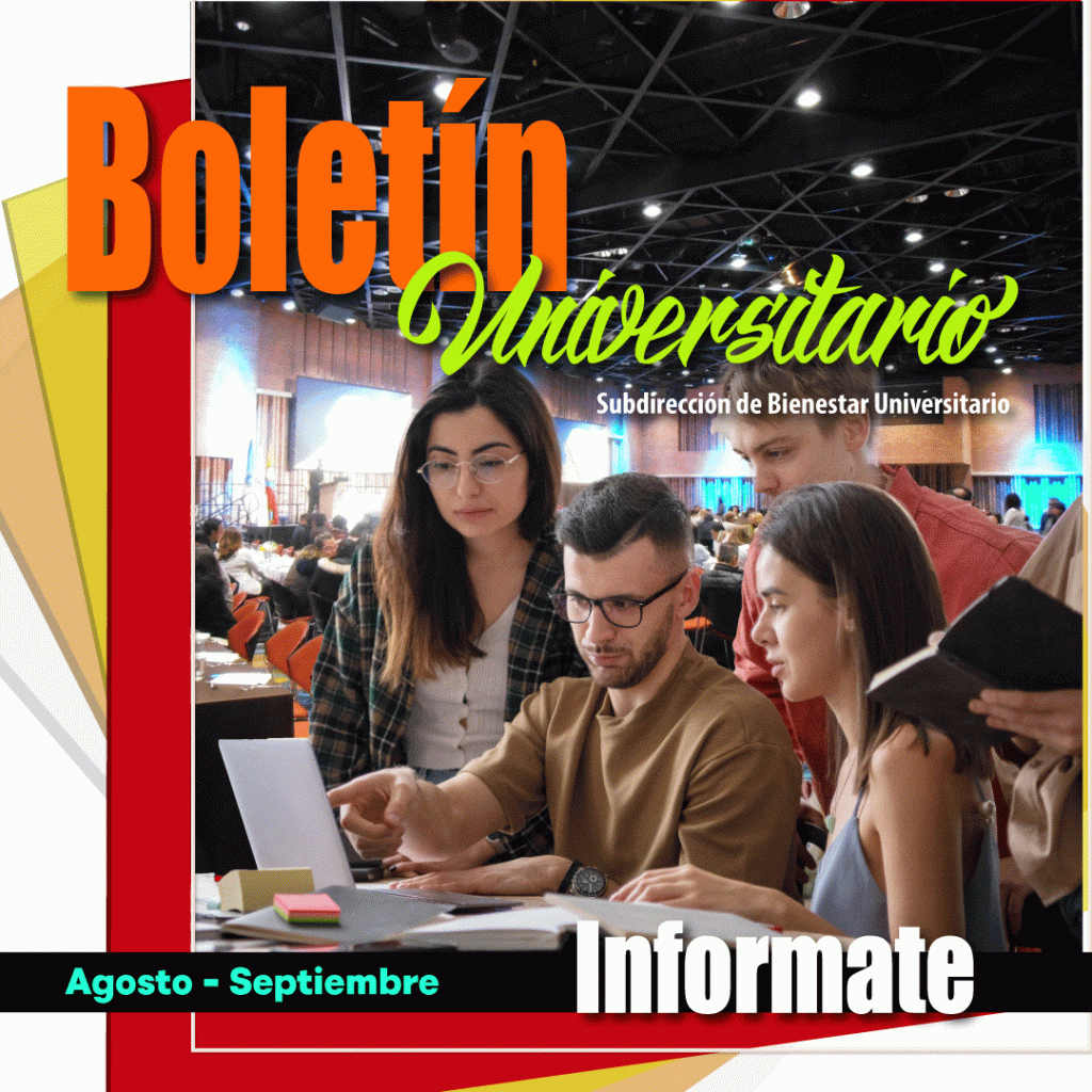 Informate: Boletín Universitario Agosto – Septiembre